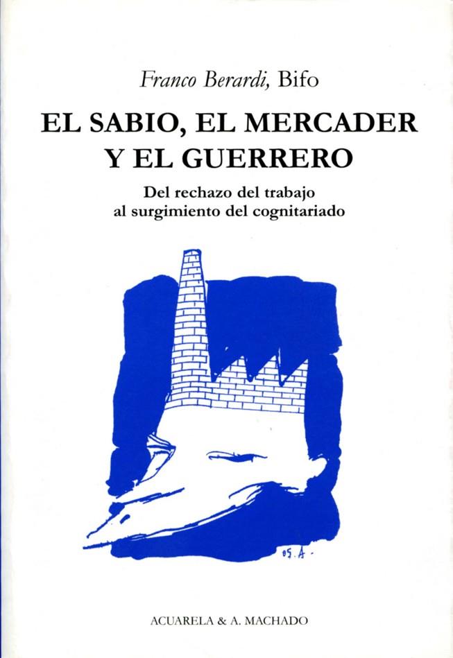 SABIO EL MERCADER Y EL GUERRERO, EL | 9788477741909 | BERARDI, FRANCO