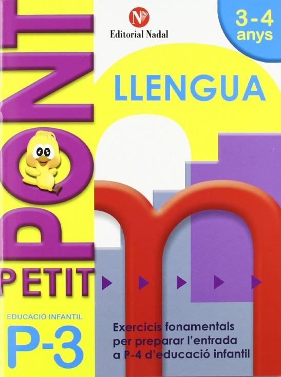 PETIT PONT P3 LLENGUA EDUCACIÓ INFANTIL | 9788478875436 | NADAL, ROSA M.