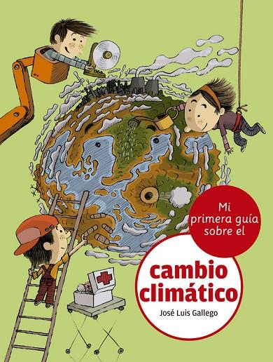 MI PRIMERA GUÍA SOBRE EL CAMBIO CLIMÁTICO | 9788424667498 | GALLEGO, JOSÉ LUIS