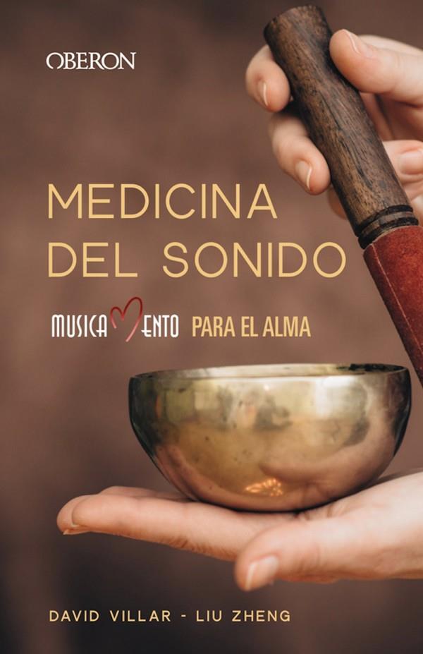 MEDICINA DEL SONIDO | 9788441542914 | ZHENG, LIU / VILLAR MUÑOZ, DAVID