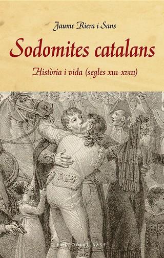 SODOMITES CATALANS | 9788415711858 | RIERA, JAUME
