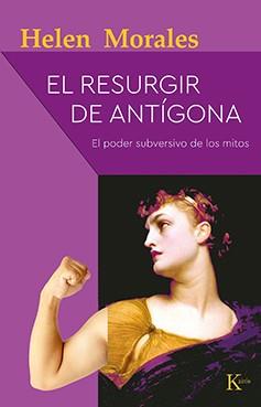 EL RESURGIR DE ANTÍGONA | 9788499888514 | MORALES, HELEN