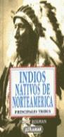 INDIOS NATIVOS DE NORTEAMERICA (PRINCIPALES TRIBUS | 9788473869034 | BERMAN, Franz