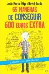 65 MANERAS DE CONSEGUIR 600 EUROS EXTRAS | 9788499707471 | ZURDO, DAVID / IÑIGO, JOSE M