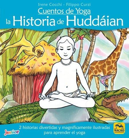 CUENTOS DE YOGA: LA HISTORIA DE HUDDÁIAN | 9788417080426 | COCCHI, IRENE