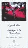 SOCIOLOGIA DE LA VIDA COTIDIANA | 9788483075296 | HELLER, AGNES