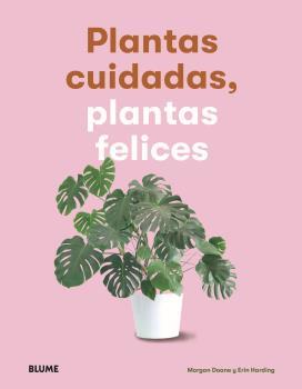 PLANTAS CUIDADAS, PLANTAS FELICES | 9788417757083 | DOANE, MORGAN / HARDING, ERIN