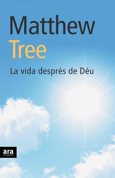 VIDA DESPRES DE DEU, LA | 9788496767317 | TREE, MATTHEW