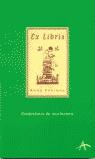 EX LIBRIS CONFESIONES DE UNA LECTORA | 9788484280217 | FADIMAN, ANNE