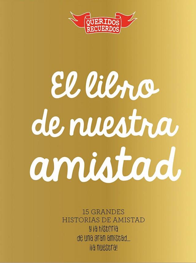 EL LIBRO DE NUESTRA AMISTAD | 9788494239878 | CHANDRO RAMÍREZ, JUAN CARLOS