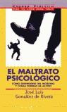 MALTRATO PSICOLOGICO COMO DEFENDERSE DEL MOBBING | 9788467000160 | GONZALEZ DE RIVERA, J.LUIS