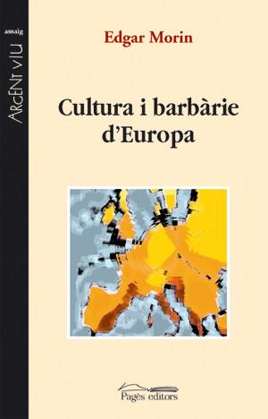CULTURA I BARBARIE D'EUROPA | 9788497794572 | MORIN, EDGAR
