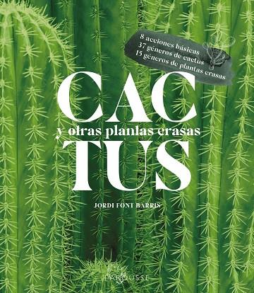 CACTUS Y OTRAS PLANTAS CRASAS | 9788418882463 | FONT BARRIS, JORDI