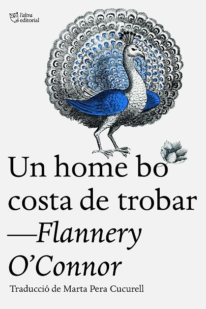 UN HOME BO COSTA DE TROBAR | 9788412722765 | O'CONNOR, FLANNERY