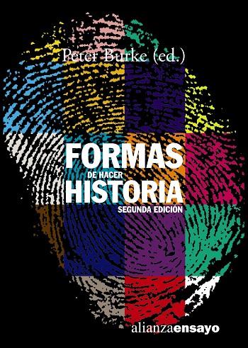 FORMAS DE HACER HISTORIA (SEGUNDA EDICION) | 9788420641560 | BURKE, PETER