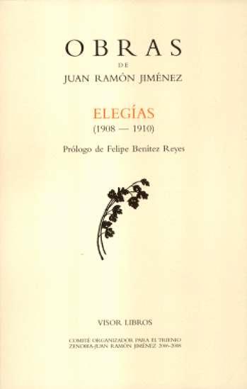 ELEGIAS 1908-1910 OBRAS J.R. JIMENEZ-4 | 9788475220222 | JIMENEZ, JUAN RAMON