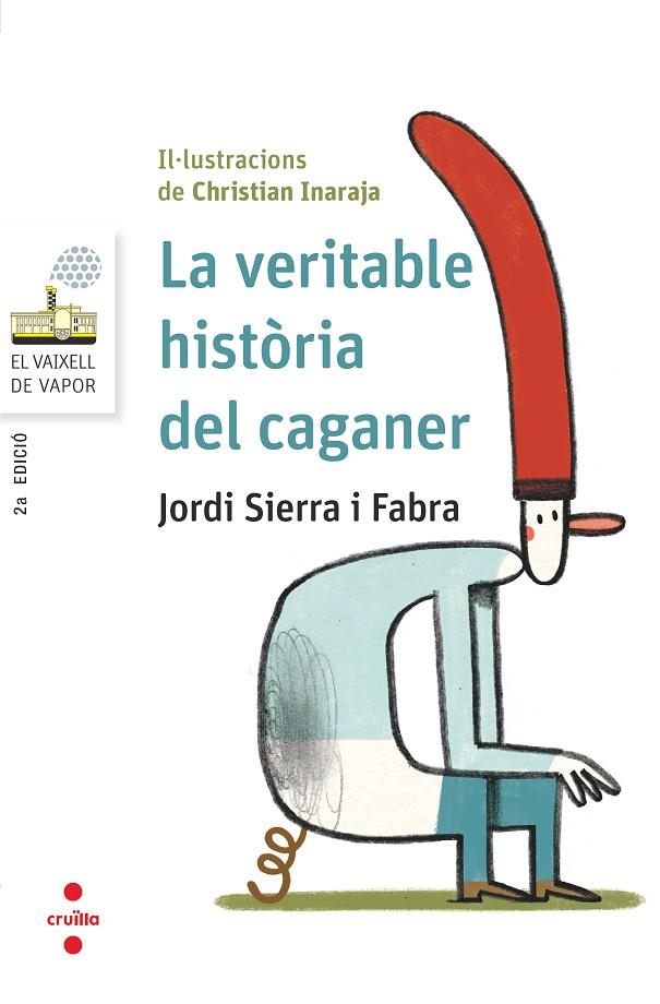 LA VERITABLE HISTÒRIA DEL CAGANER | 9788466145404 | SIERRA I FABRA, JORDI