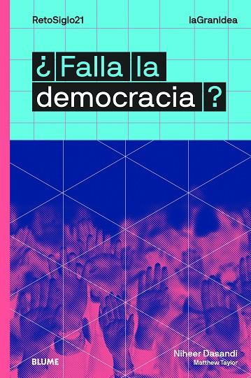 LAGRANIDEA. ¿FALLA LA DEMOCRACIA? | 9788417757328 | DASANDI, NIHEER / TAYLOR, MATTHEW