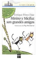 MININO Y MIVIFUZ SON GRANDES AMIGOS | 9788434870444 | PEREZ, ENRIQUE