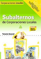 SUBALTERNOS DE CORPORACIONES LOCALES TEMARIO GENERAL 2008 | 9788466590037 | MARTOS NAVARRO, FERNANDO/ GONZÁLEZ RABANAL, JOSÉ MANUEL