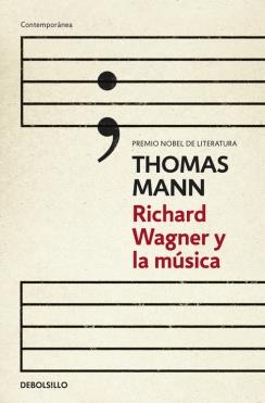 RICHARD WAGNER Y LA MUSICA | 9788490324240 | MANN, THOMAS