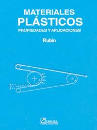 MATERIALES PLASTICOS PROPIEDADES Y APLICACIONES | 9789681852771 | RUBIN