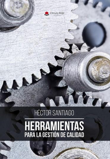 HERRAMIENTAS PARA LA GESTIÓN DE CALIDAD | 9788491940364 | SANTIAGO, HÉCTOR
