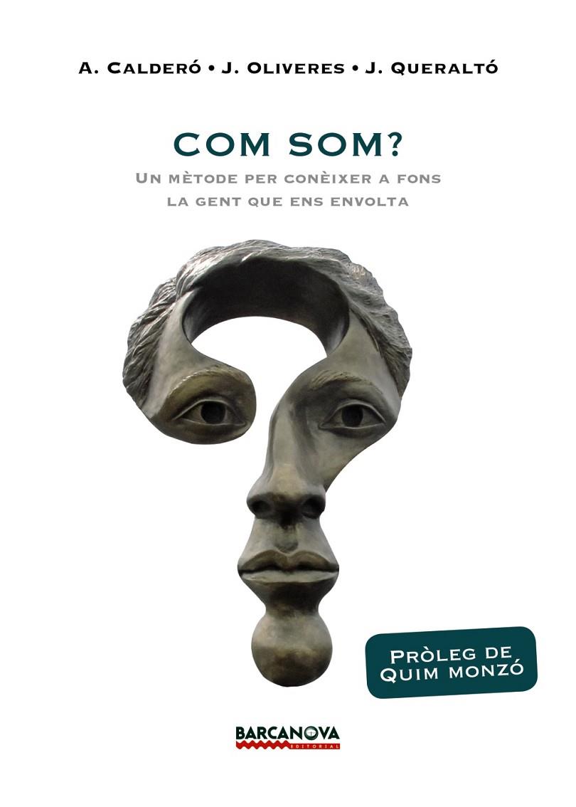 COM SOM? | 9788448943028 | CALDERÓ, ALBERT / OLIVERES, JORDI / QUERALTÓ, JOAN