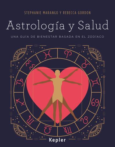 ASTROLOGÍA Y SALUD | 9788416344048 | MARANGO, STEPHANIE / GORDON, REBECCA