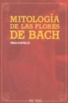 MITOLOGIA DE LAS FLORES DE BACH | 9788496381254 | CASTELLO, ROSA