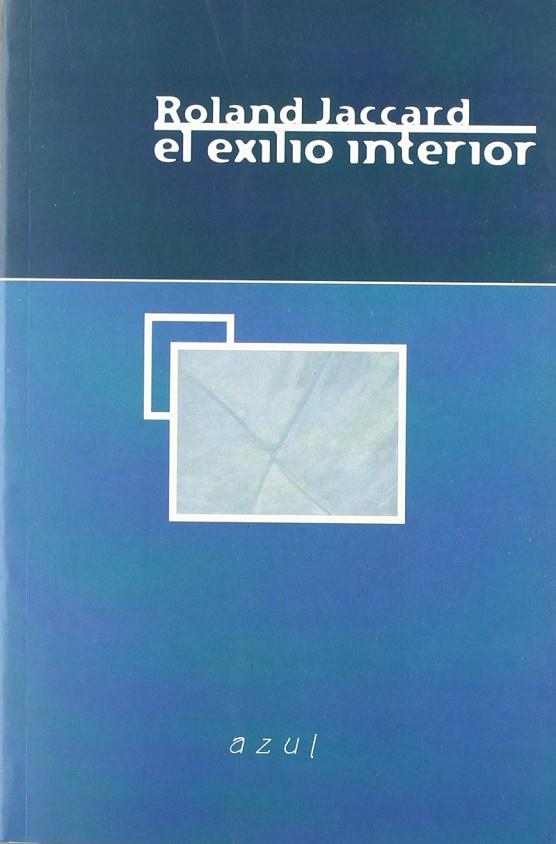 EXILIO INTERIOR, EL | 9788493044053 | JACCARD, ROLAND