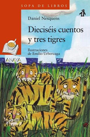 DIECISÉIS CUENTOS Y TRES TIGRES | 9788469866498 | NESQUENS, DANIEL