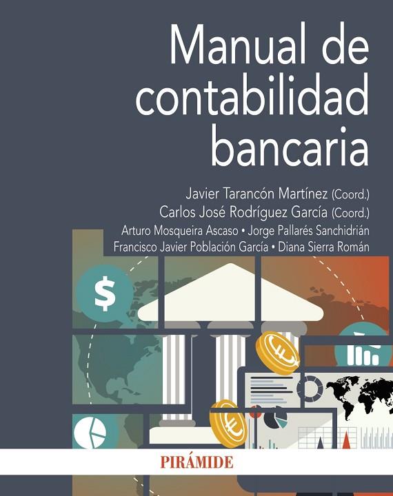 MANUAL DE CONTABILIDAD BANCARIA | 9788436845082 | TARANCÓN MARTÍNEZ, JAVIER / RODRÍGUEZ GARCÍA, CARLOS JOSÉ
