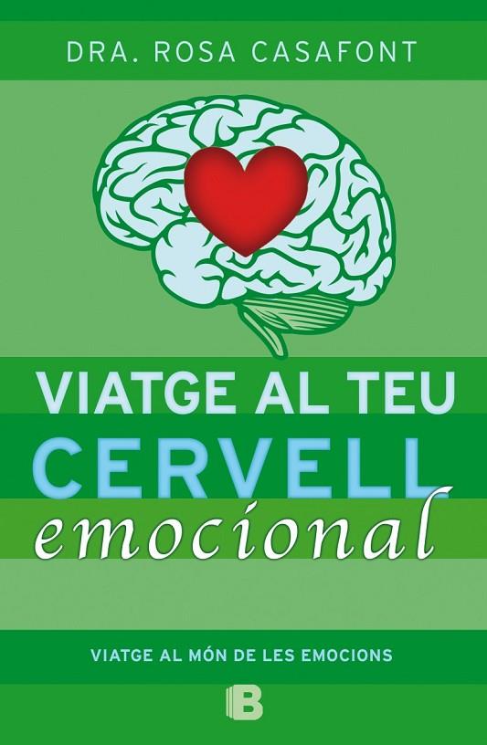 VIATGE AL TEU CERVELL EMOCIONAL | 9788466654791 | DRA. ROSA CASAFONT