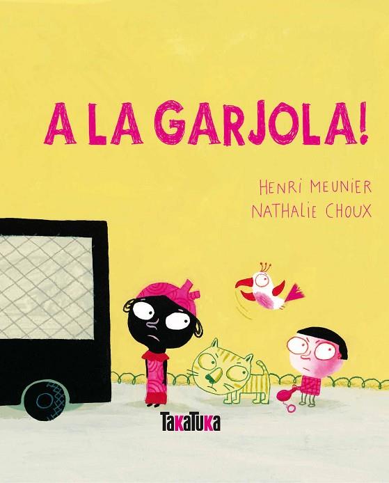 A LA GARJOLA | 9788492696536 | MEUNIER, HENRI / NATALIE CHOUX