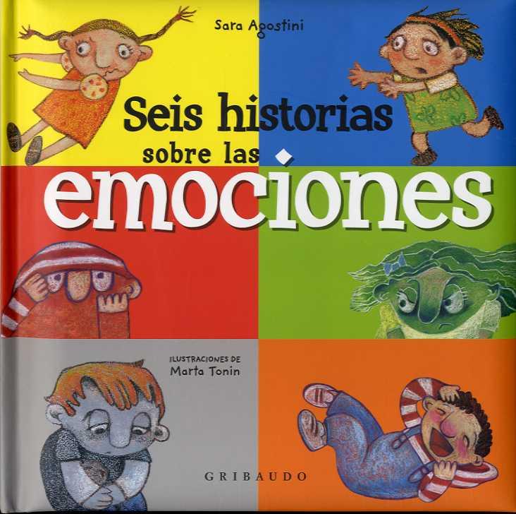 SEIS HISTORIAS DE LAS EMOCIONES | 9788417127121 | AGOSTINI, SARA