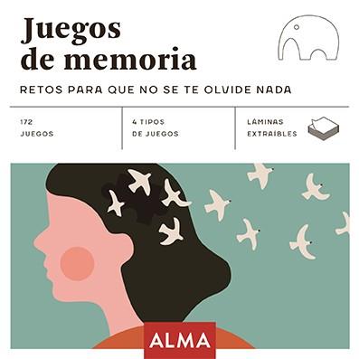 JUEGOS DE MEMORIA: RETOS PARA QUE NO SE TE OLVIDE NADA | 9788418008672 | AA.VV.