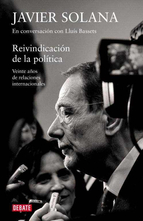 REIVINDICACION DE LA POLITICA | 9788483069097 | SOLANA, JAVIER / BASSETS, LLUIS