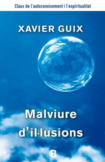 MALVIURE D'IL·LUSIONS | 9788466655125 | GUIX, XAVIER