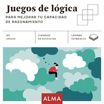 JUEGOS DE LÓGICA PARA MEJORAR TU CAPACIDAD DE RAZONAMIENTO | 9788418008719 | AA.VV.