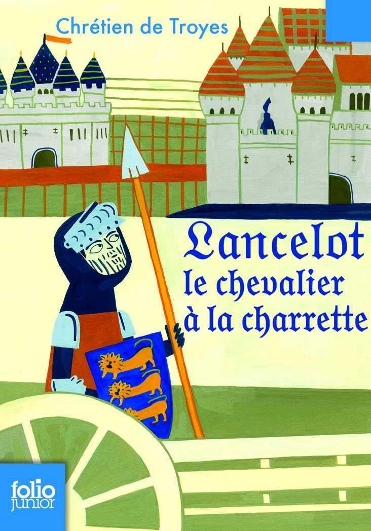 LANCELOT LE CHEVALIER A LA CHARRETTE | 9782070624379 | TROYES, CHRETIEN DE