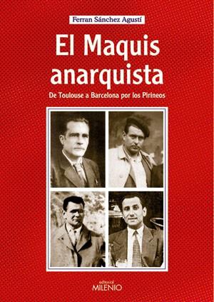 MAQUIS ANARQUISTA, EL | 9788497431743 | SANCHEZ, FERRAN