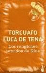 RENGLONES TORCIDOS DE DIOS, LOS | 9788408059844 | LUCA DE TENA, TORCUATO