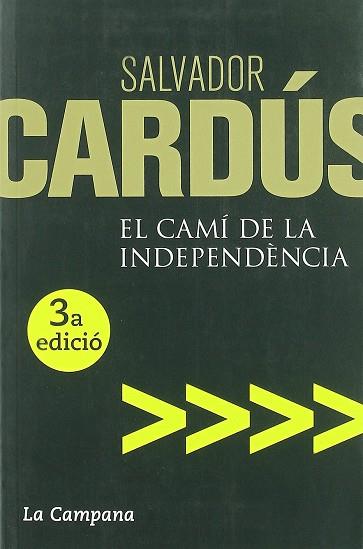 CAMI DE LA INDEPENDENCIA, EL | 9788496735460 | CARDUS, SALVADOR