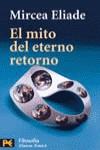 MITO DEL ETERNO RETORNO, EL - ARQUETIPO Y REPETICION | 9788420636078 | ELIADE, MIRCEA