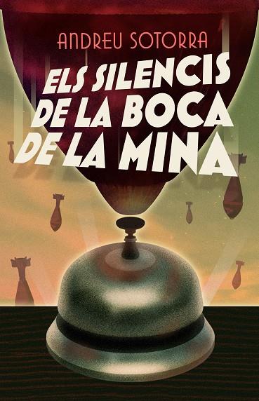 ELS SILENCIS DE LA BOCA DE MINA | 9788466147682 | SOTORRA, ANDREU