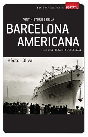 VINT HISTORIES DE LA BARCELONA AMERICANA | 9788415267270 | OLIVA, HECTOR