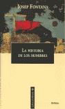 HISTORIA DE LOS HOMBRES, LA | 9788484321811 | FONTANA, JOSEP