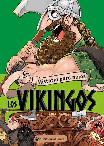 HISTORIA PARA NIÑOS - LOS VIKINGOS | 9788418664250 | SAURA, MIGUEL ÁNGEL