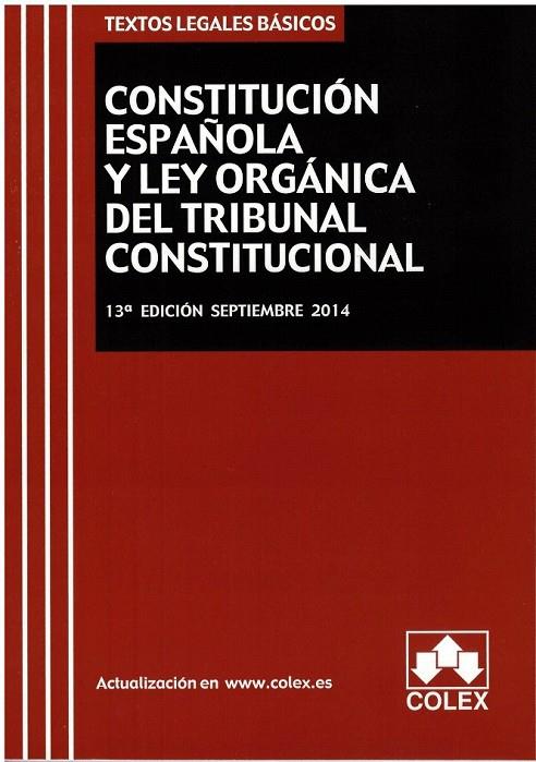 CONSTITUCION ESPAÑOLA Y TRIBUNAL CONSTITUCIONAL 2014 | 9788483424551 | AAVV
